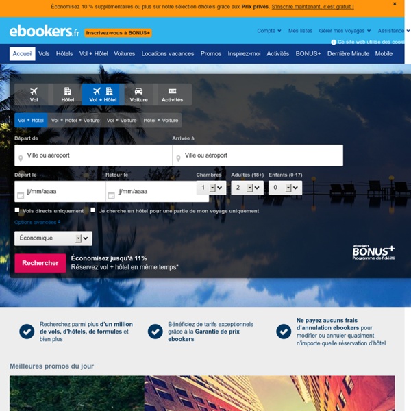 Ebookers - Vol pas cher, billet avion pas cher, hotel, week end, location voiture pas cher et séjour www.ebookers.fr