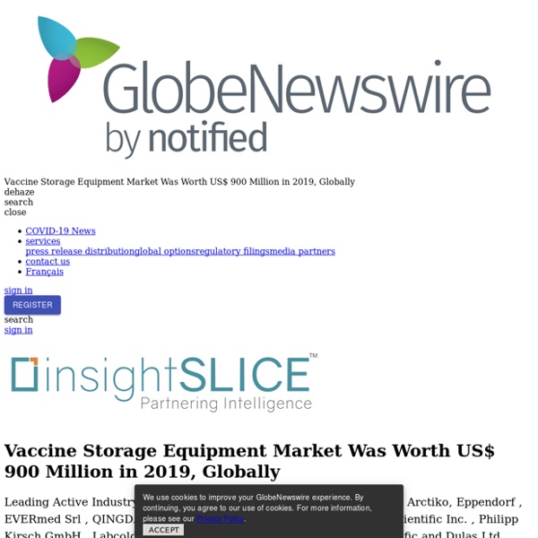 Vaccine Storage Equipment Market Was Worth US$ 900 Million