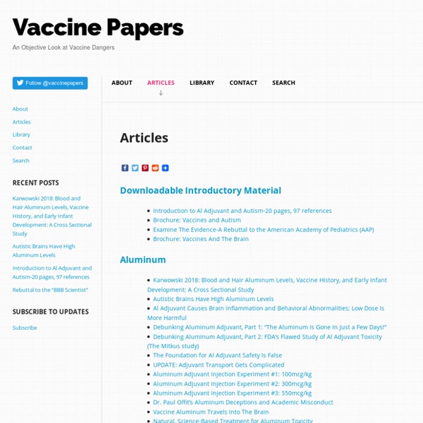 VaccinePapers.org - An objective look at vaccine dangers. vaccinepapers.org