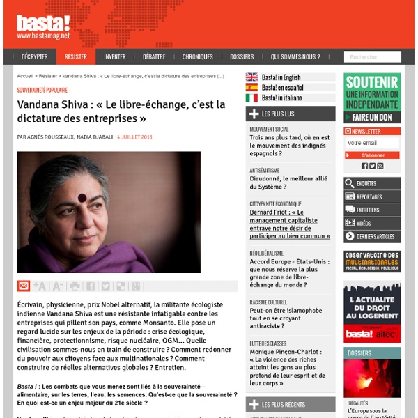 Vandana Shiva : « Le libre-échange, c’est la dictature des entreprises »