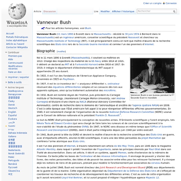 Vannevar Bush - prédit en 1945 l'invention de l'hypertexte