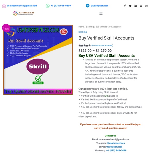 Buy Verified Skrill Accounts - Fully Verified And Real IP USA
