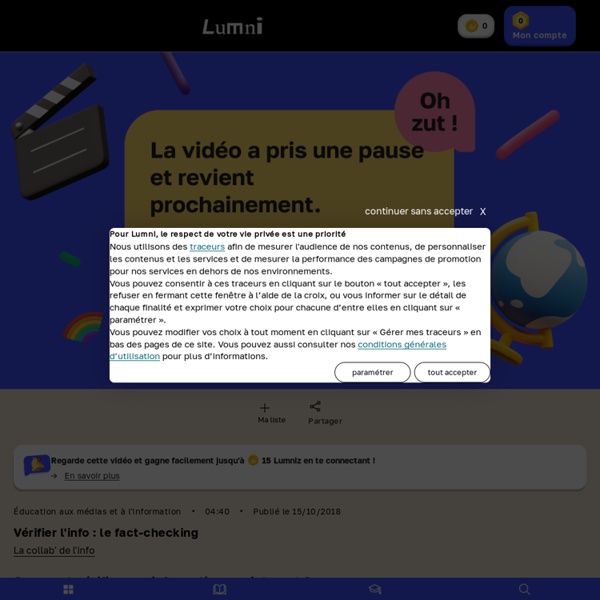 Vérifier l'info : le fact-checking - Vidéo