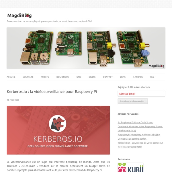Kerberos.io : vidéosurveillance pour Raspberry Pi - MagdiBlog