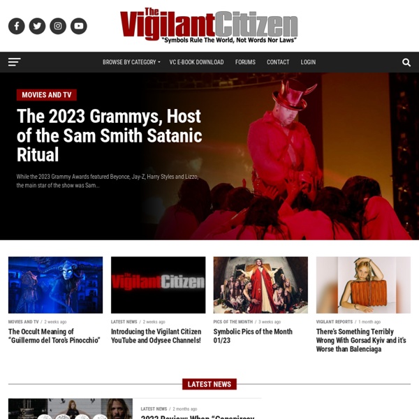 The Vigilant Citizen » Discover the hidden symbolism in music videos, movies and famous landmarks around the world