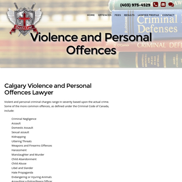 Violence and Domestic Violence criminal defence lawyer calgary
