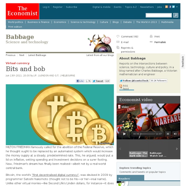 Virtual currency: Bits and bob TheEconomist