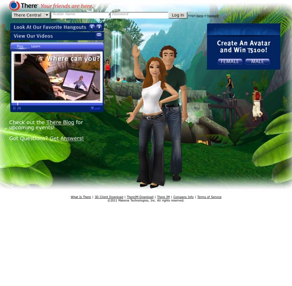 There - The online virtual world that is your everyday hangout