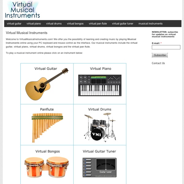 Virtual Musical Instruments: play the guitar, piano, drums and flute.