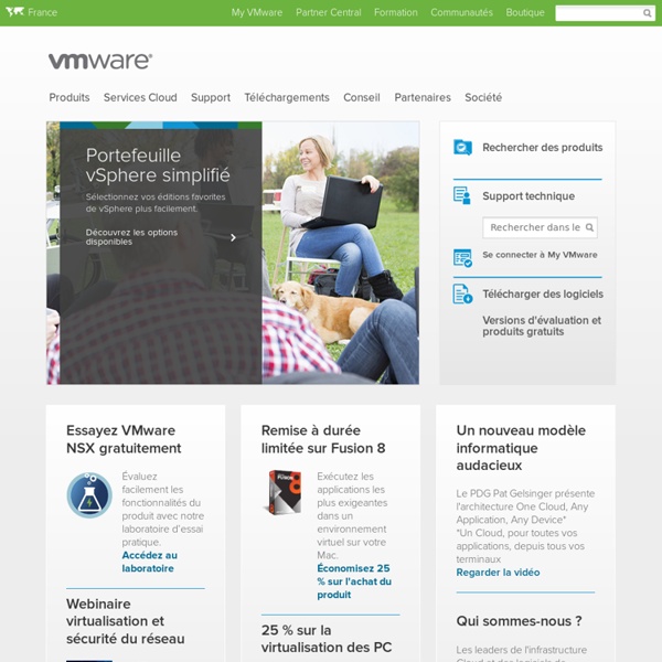 Virtualisation VMware pour les postes de travail et les serveurs, les applications, les Clouds publics et hybrides