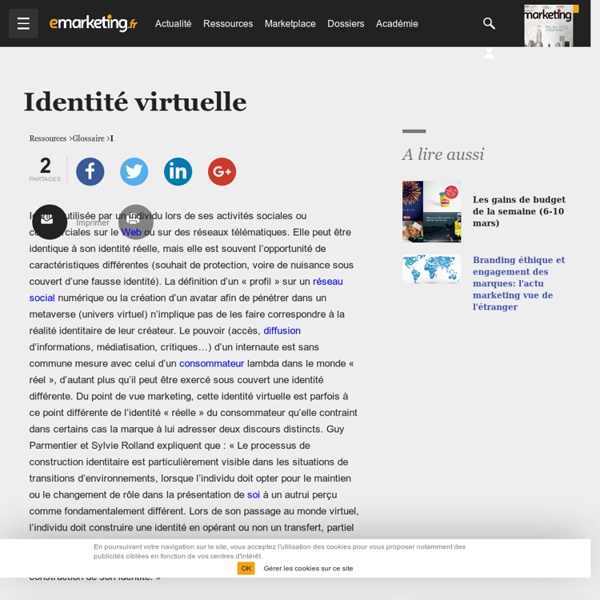 Définition Identité virtuelle - Le glossaire emarketing.fr