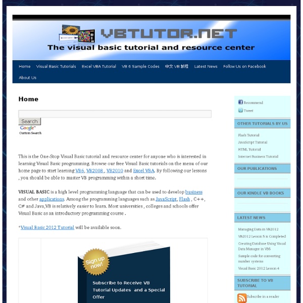 This is the Visual Basic tutorial and resource center where everyone can learn visual basic programming from our tutorials including visual basic 2012, visual Basic