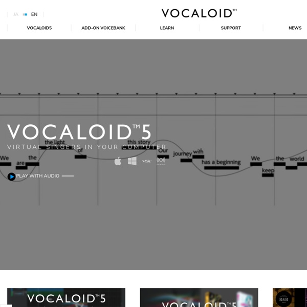 VOCALOID – the modern singing synthesizer –