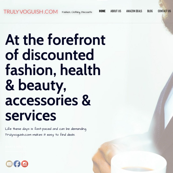 Truly Voguish .com – Fashion, Clothing, Discounts