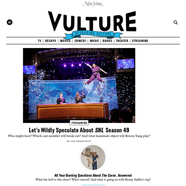 Vulture - Entertainment News - Celebrity News, TV Recaps, Movies, Music, Art, Books, Theater