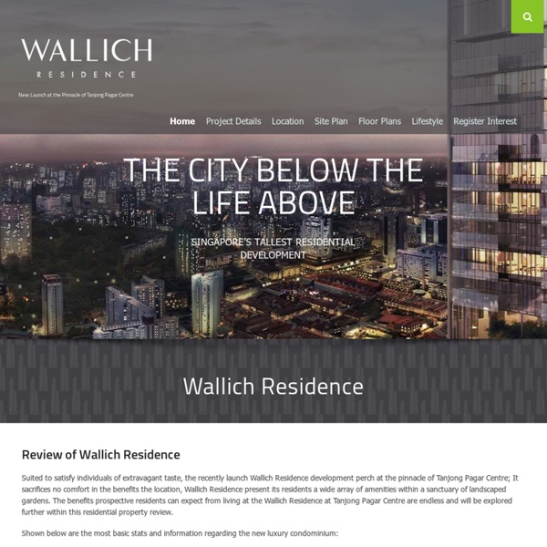 Wallich Residence – New Launch at the Pinnacle of Tanjong Pagar Centre