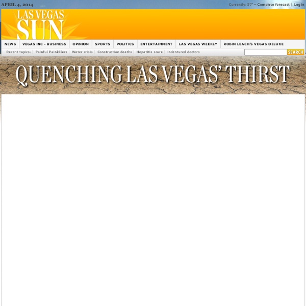 For Want of Water - Topics - Las Vegas Sun