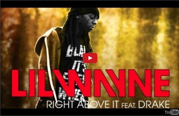 Lil Wayne - Right Above It feat. Drake (Lyrics)‬‏