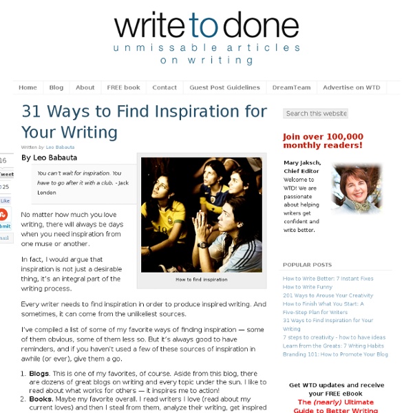 31 Ways to Find Inspiration for Your Writing