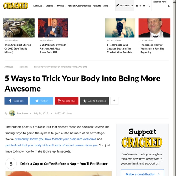 5 Ways to Trick Your Body Into Being More Awesome