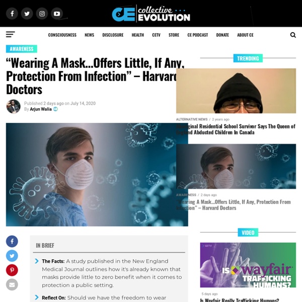 “Wearing A Mask…Offers Little, If Any, Protection From Infection” – Harvard Doctors