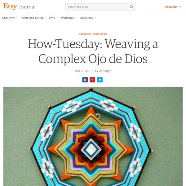 Weaving a Complex Ojo de Dios