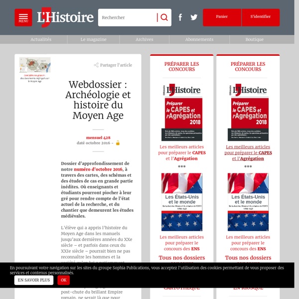 Webdossier : Archéologie et histoire du Moyen Age