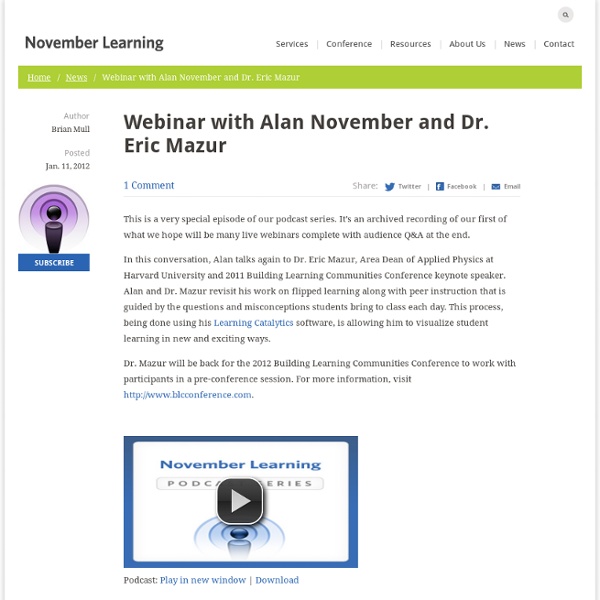 Webinar with Alan November and Dr. Eric Mazur