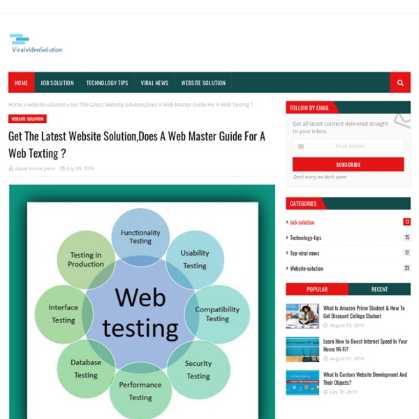 Get The Latest Website Solution,Does A Web Master Guide For A Web Texting ?