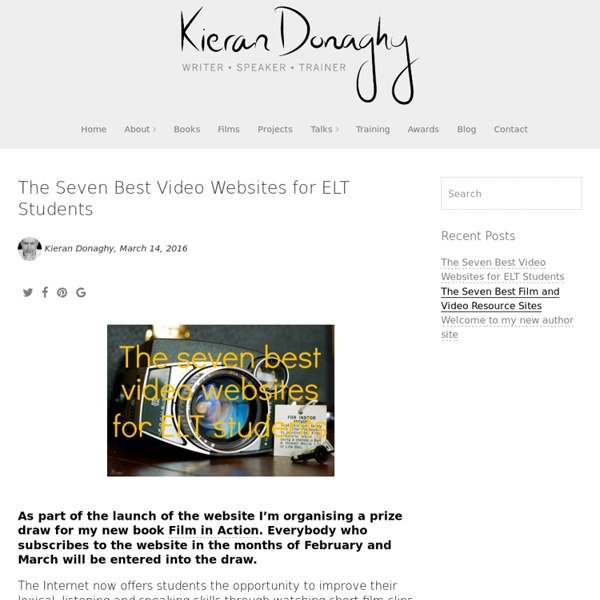 The Seven Best Video Website for ELT Students - Kieran Donaghy