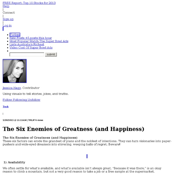 The Six Enemies of Greatness (and Happiness)