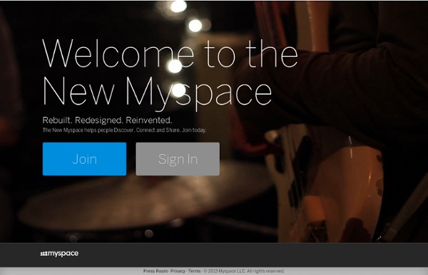 Welcome to the new Myspace!