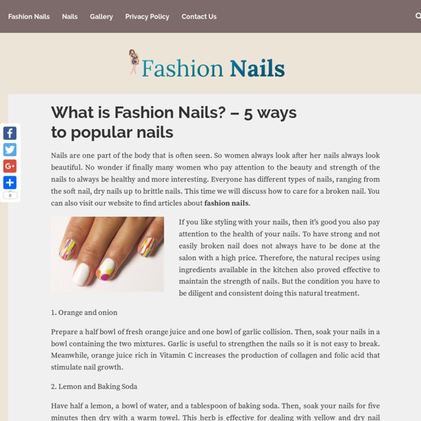 What is Fashion Nails? - 5 ways to popular nails - Fashion nails