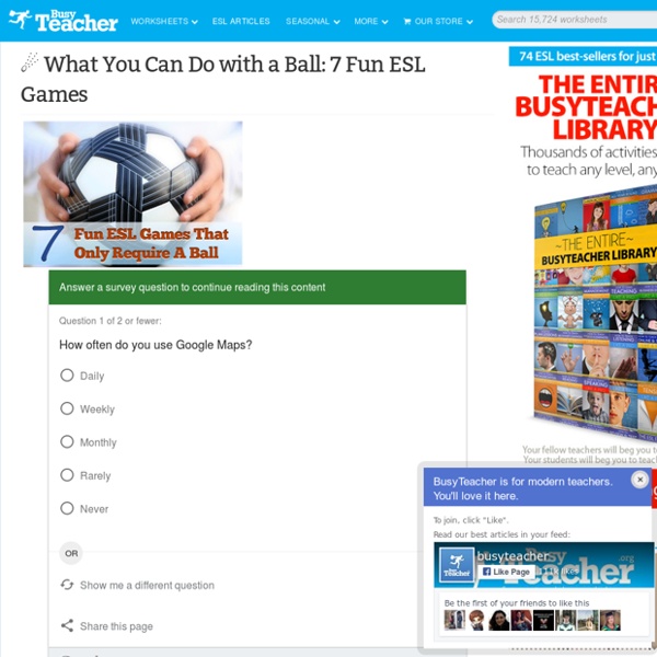 ☄ What You Can Do with a Ball: 7 Fun ESL Games