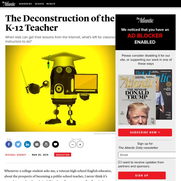 The Deconstruction of the K-12 Teacher — The Atlantic