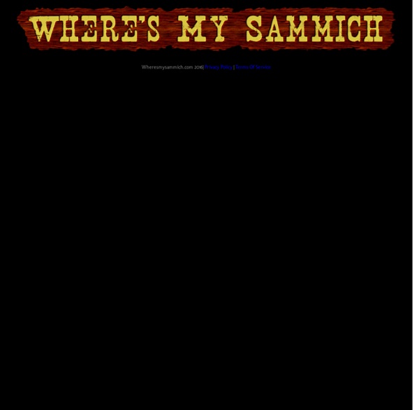 Where's My Sammich