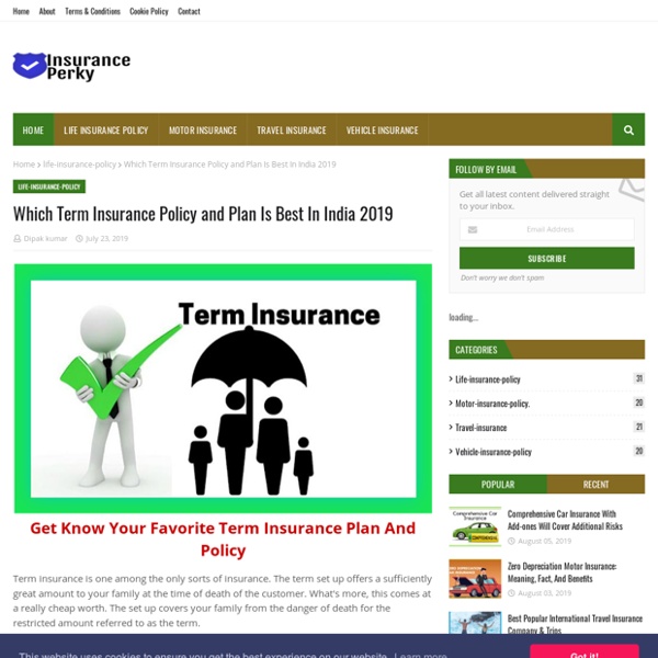 Which Term Insurance Policy and Plan Is Best In India 2019
