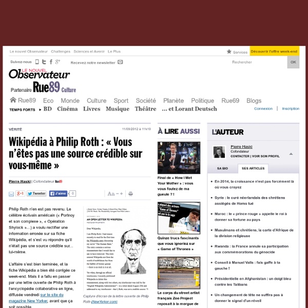 Wikipédia à Philip Roth : « Vous n’êtes pas une source crédible sur vous-même »