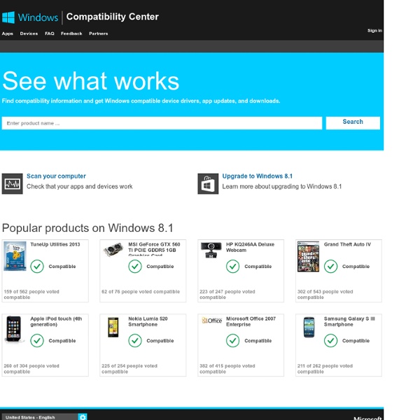 Windows Compatibility Center: Find Updates, Drivers, & Downloads for Windows 8, Windows RT and Windows 7