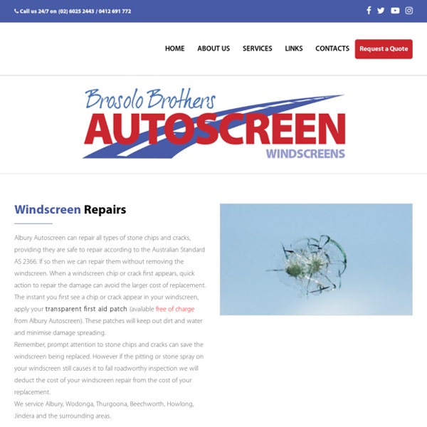 Windscreen repairs Wodonga, Thurgoona, Beechworth, Howlong, Jindera, Albury