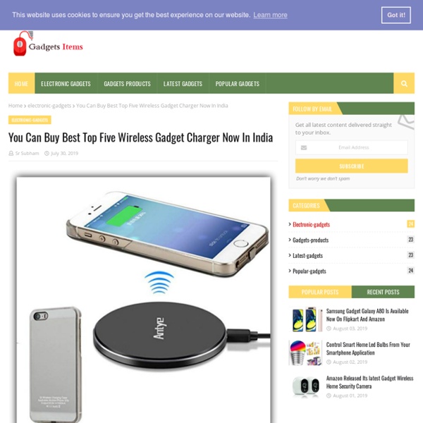 You Can Buy Best Top Five Wireless Gadget Charger Now In India