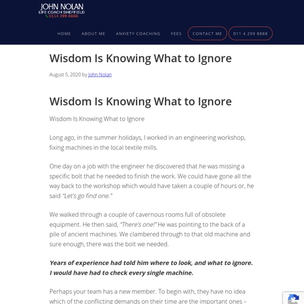 Wisdom Is Knowing What to Ignore
