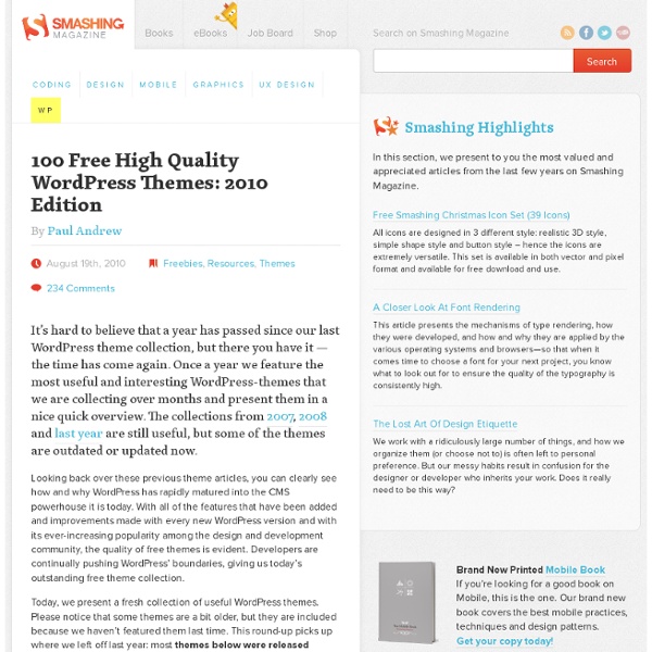 100 Free High Quality WordPress Themes: 2010 Edition - Smashing Magazine