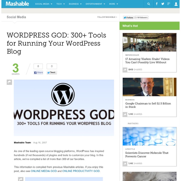 WORDPRESS GOD: 300+ Tools for Running Your WordPress Blog