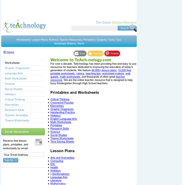 Worksheets, Lesson Plans, Teacher Resources, and Rubrics from TeAch-nology.com