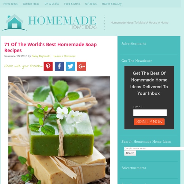 71 Of The World's Best Homemade Soap Recipes