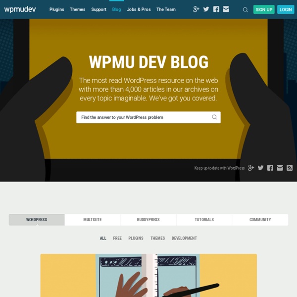 WPMU DEV's premiere WordPress blog - WPMU.org