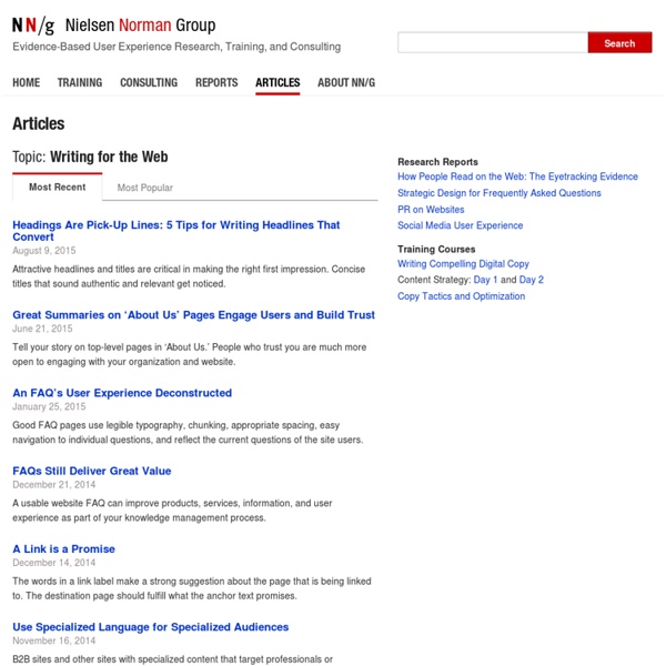 Writing for the Web: Jakob Nielsen's Alertbox Articles and Nielsen Norman Group Research Reports and Training Courses