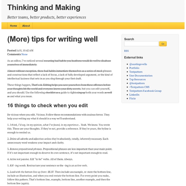 (More) tips for writing well (Austin Govella at Thinking and Making)