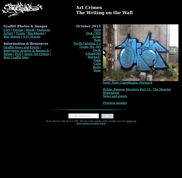 Art Crimes - The Writing on the Wall - graffiti art worldwide